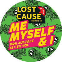 Lost Cause Brewing Co. Me Myself & I AUS