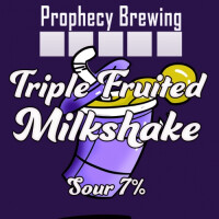 Prophecy Brewing Triple Fruited Milkshake