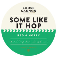 Loose Cannon Brewery Some Like It Hop