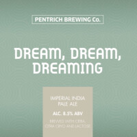Pentrich Brewing Co. Dream, Dream, Dreaming