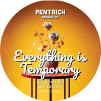 Pentrich Brewing Co. Everything Is Temporary