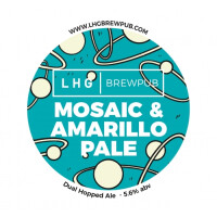 LHG Brewpub Mosaic & Amarillo Pale