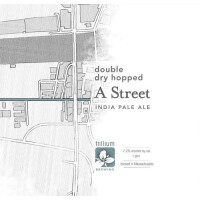 Trillium Brewing Company A Street - Double Dry Hopped