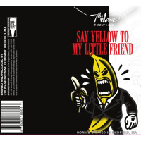 7th Wave Brewing Say Yellow to My Little Friend