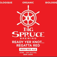 Big Spruce Brewing Ready Yer Knot Regatta Red