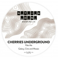 Nothing Bound Cherries Underground
