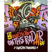 Olarin Panimo (Good to Be) On the Radar