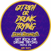 Salama Brewing Co. Get Rich or Drunk Trying