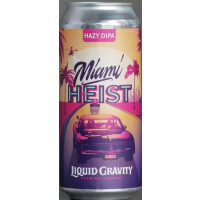 Liquid Gravity Brewing Miami Heist