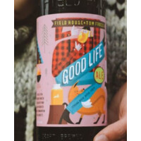 Field House Brewing Good Life