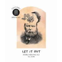 Factory Brewing Let It Out