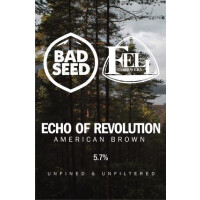 Bad Seed Brewery Echo Of Revolution