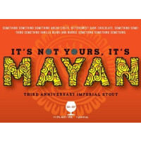 Spellbound Brewing It's Not Yours, It's Mayan!