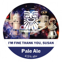 Sureshot Brewing Company I'm Fine Thank You, Susan
