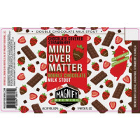 Magnify Brewing Company Chocolate Covered Strawberry Mind Over Matter