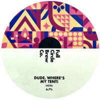 Full Circle Brew Co Dude Where's My Tent