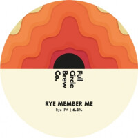 Full Circle Brew Co Rye Member Me
