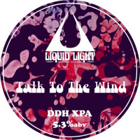 Liquid Light Brewing Company Talk To The Wind