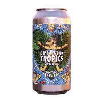 Bluntrock Brewery Life In The Tropics