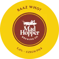 Mad Hopper Brewing Co. Saaz Who?