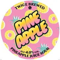 Twice Brewed Brew Co. Pineapple