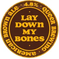 Queer Brewing Lay Down My Bones