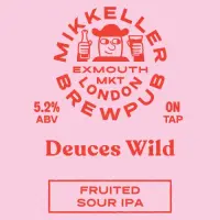 Mikkeller Brewpub London Deuces Wild