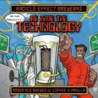 Radicle Effect Brewerks We Have the Technology