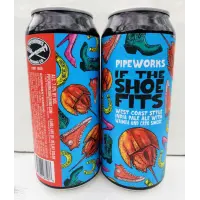 Pipeworks Brewing Company If the Shoe Fits