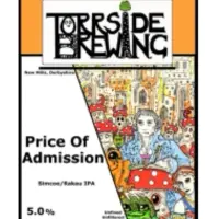 Torrside Brewing Price Of Admission