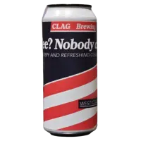 CLAG Brewing Company See? Nobody Cares