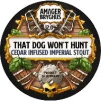 Amager Bryghus That Dog Won't Hunt