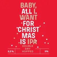 Falkon Independent Brewery Baby, All I Want For Christmas Is IPA (2022)