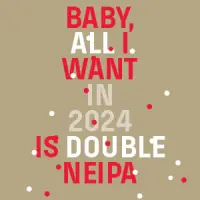 Falkon Independent Brewery Baby, All I Want In 2024 Is Double NEIPA
