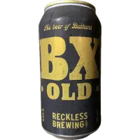 Reckless Brewing Co. BX Old