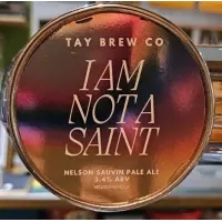 Tay Brew Co. I Am Not a Saint