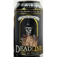 Taxman Brewing Company Deadline - Double Barrel