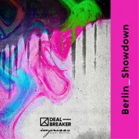 Dealbreaker Berlin Showdown (2019)