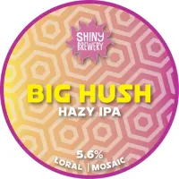Shiny Brewing Big Hush