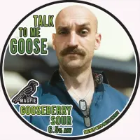 Magpie Brewery Talk To Me Goose