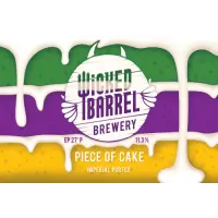Wicked Barrel Piece of Cake (2020)