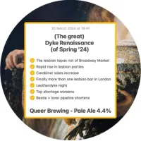 Queer Brewing (The Great) Dyke Renaissance (Of Spring ´24)