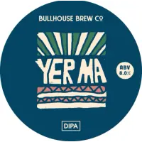 Bullhouse Brew Co. Yer Ma