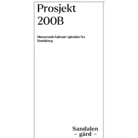 Sandalen Gård Prosjekt 200B
