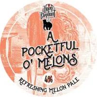 Bang The Elephant Brewing A Pocketful O'Melons