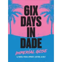 Bellwoods Brewery 6ix Days in Dade
