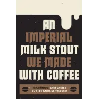 Bellwoods Brewery An Imperial Milk Stout We Made with Coffee