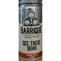 Barrique Brewing & Blending See These Signs