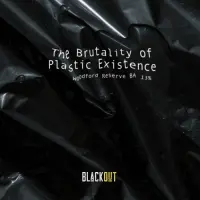 Blackout Brewing The Brutality of Plastic Existence Woodford Reserve BA