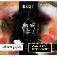 Blackout Brewing Delicate Psycho (Galaxy Dry Hop)